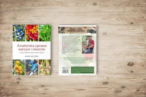 Książka Amatorska Uprawa Warzyw i Owoców – Marek Weczerek okładka